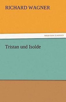 Tristan und Isolde