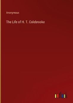 The Life of H. T. Colebrooke