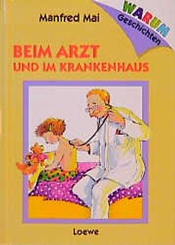 Beim Arzt und im Krankenhaus