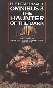 Haunter of the Dark and Other Tales: Haunter of the Dark and Other Tales No. 3 (H.P. Lovecraft Omnibus) - H P Lovecraft