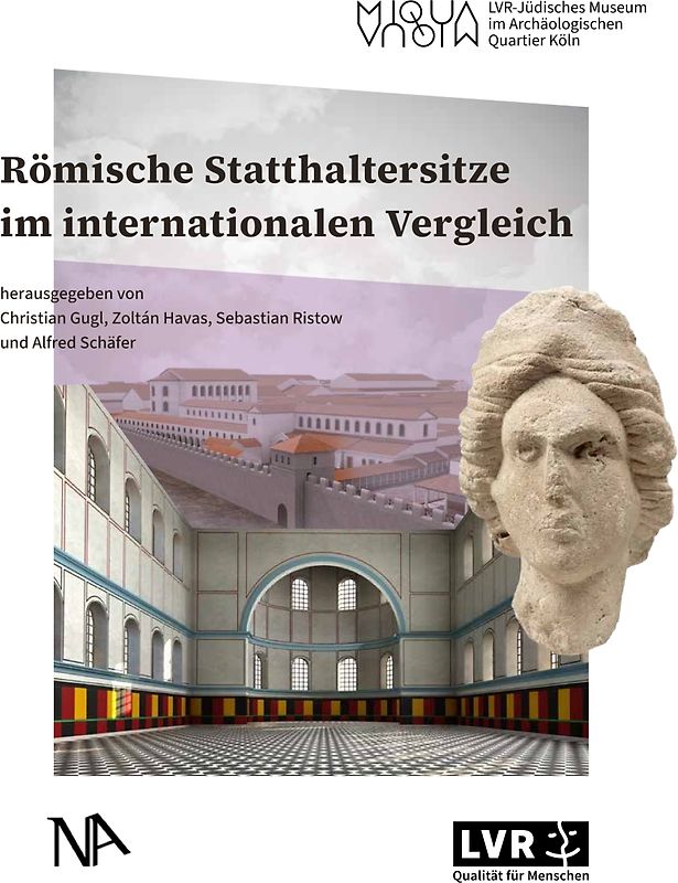 Römische Statthaltersitze im internationalen Vergleich