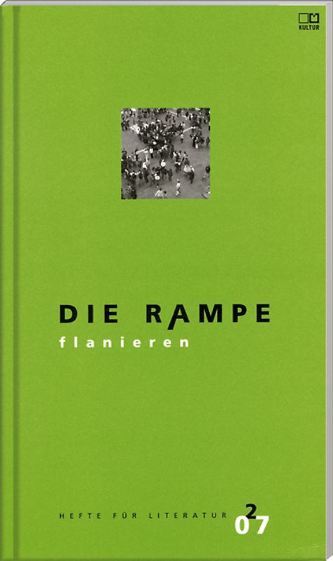 Die Rampe. Hefte für Literatur / Flanieren