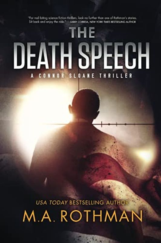 The Death Speech: A Suspense Thriller (A Connor Sloane Thriller, Band 2)