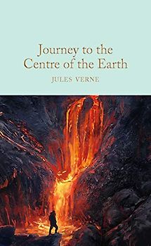 Journey to the Centre of the Earth: Jules Verne (Macmillan Collector's Library, 3, Band 3)