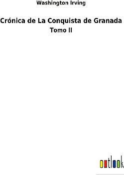 Crónica de La Conquista de Granada