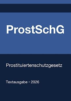 ProstSchG - Prostituiertenschutzgesetz (Deutschland) 2026