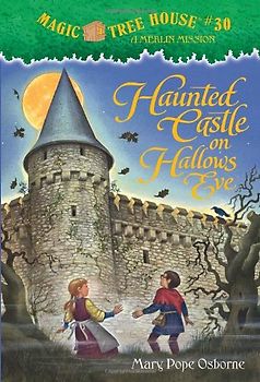 Magic Tree House #30: Haunted Castle on Hallows Eve (A Stepping Stone Book(TM)) - Mary Pope Osborne