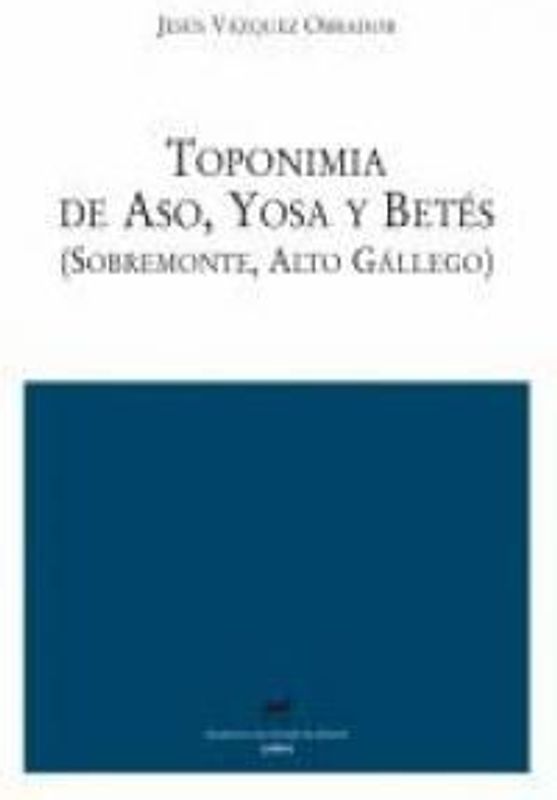 Toponimia de Aso, Yosa y Betés (Sobremonte, Alto Gállego)