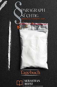 Paragraph Süchtig / Paragraph Süchtig - Mein Persönliches Tagebuch #1