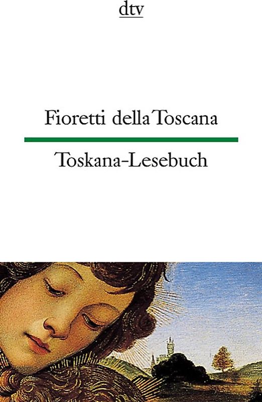 Fioretti della Toscana Toskana-Lesebuch