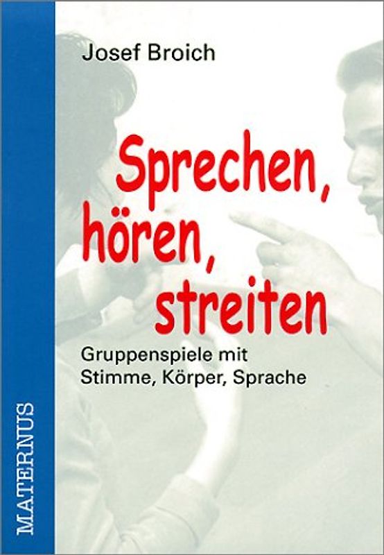 Sprechen, hören, streiten