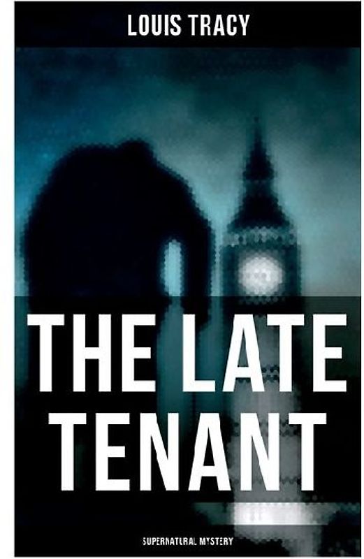 The Late Tenant (Supernatural Mystery)