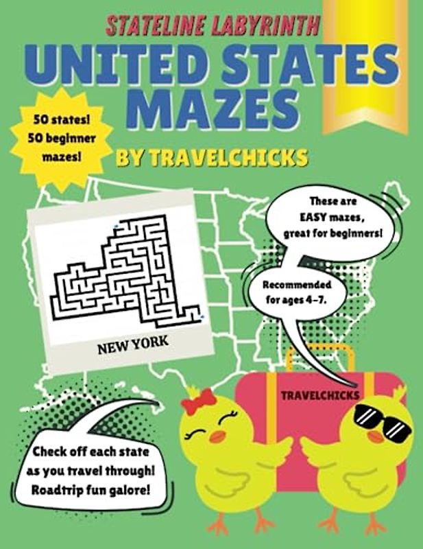 Stateline Labyrinths: United States Mazes - Easy/Ages 4-7 (Travelchicks’ Travel Activity Books - United States)