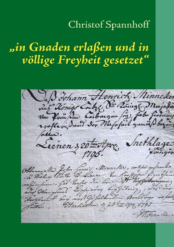 in Gnaden erlaßen und in völlige Freyheit gesetzet: Freibriefe für Lienener Einwohner als genealogische und sozialhistorische Quelle