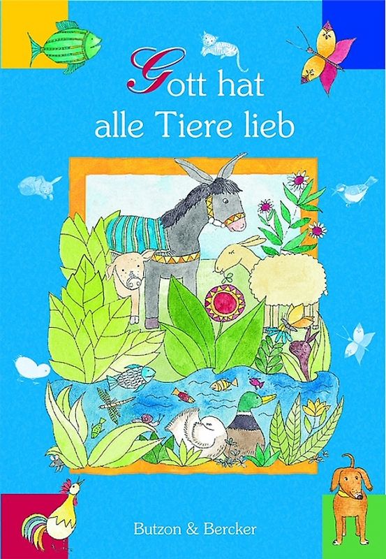 Gott hat alle Tiere lieb