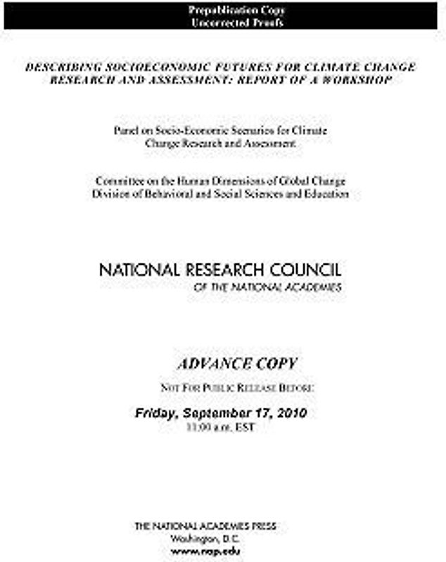 Describing Socioeconomic Futures for Climate Change Research and Assessment