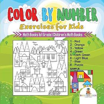 Color by Number Exercises for Kids - Math Books 1st Grade | Children's Math Books
