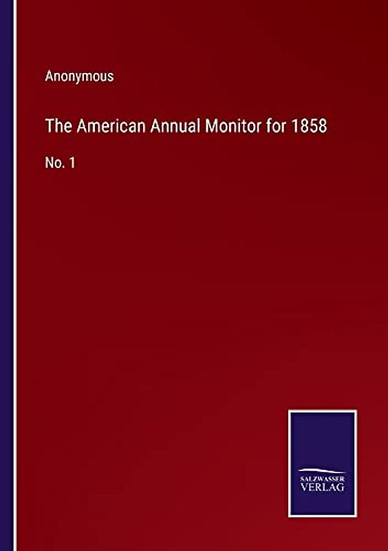 The American Annual Monitor for 1858: No. 1