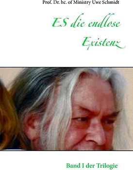ES die endlose Existenz