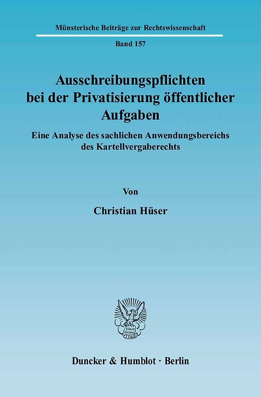 Ausschreibungspflichten bei der Privatisierung öffentlicher Aufgaben.
