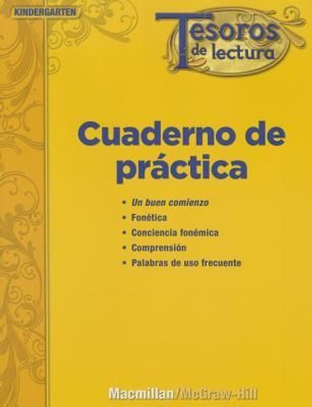 Tesoros de Lectura, a Spanish Reading/Language Arts Program, Grade K, Practice Book, Student Edition