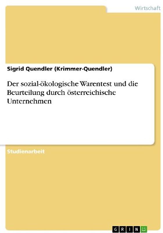 Der sozial-ökologische Warentest und die Beurteilung durch österreichische Unternehmen