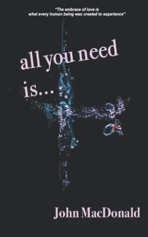 All You Need Is...