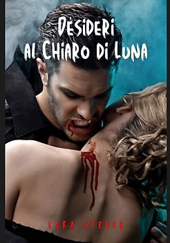 Desideri al Chiaro di Luna