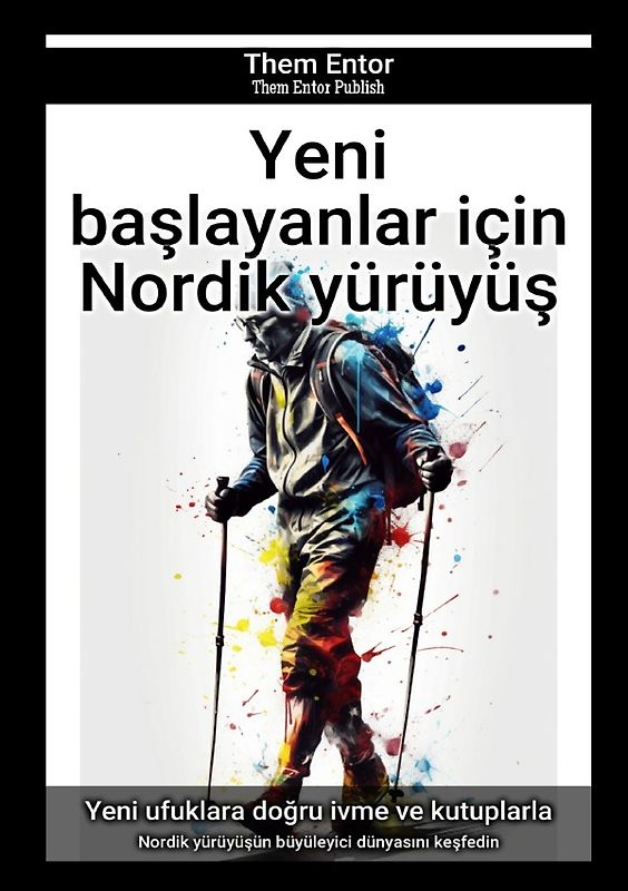 Yeni başlayanlar için Nordik yürüyüş