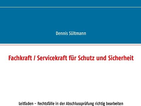 Fachkraft / Servicekraft für Schutz und Sicherheit