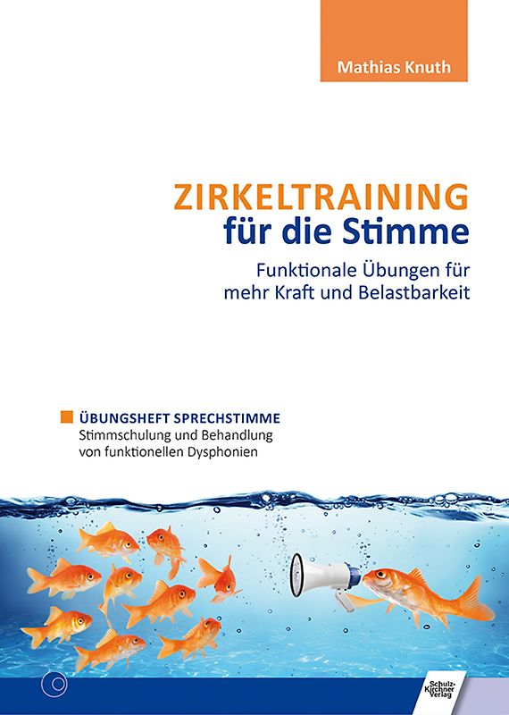 Zirkeltraining für die Stimme - Funktionale Übungen für mehr Kraft und Belastbarkeit