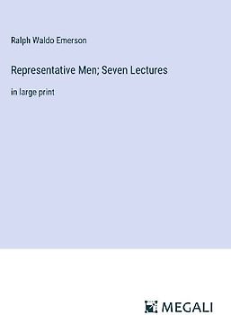 Representative Men; Seven Lectures