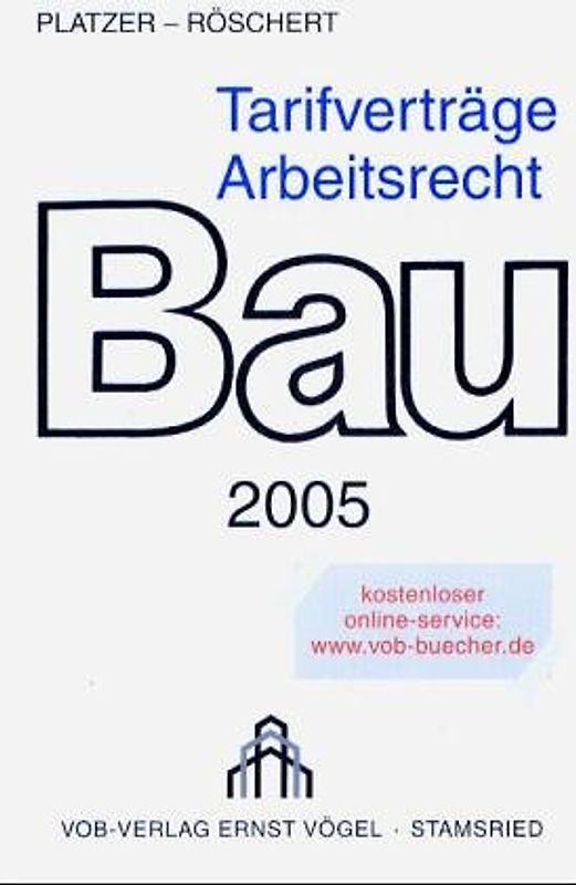 Tarifverträge Arbeitsrecht Bau 2005