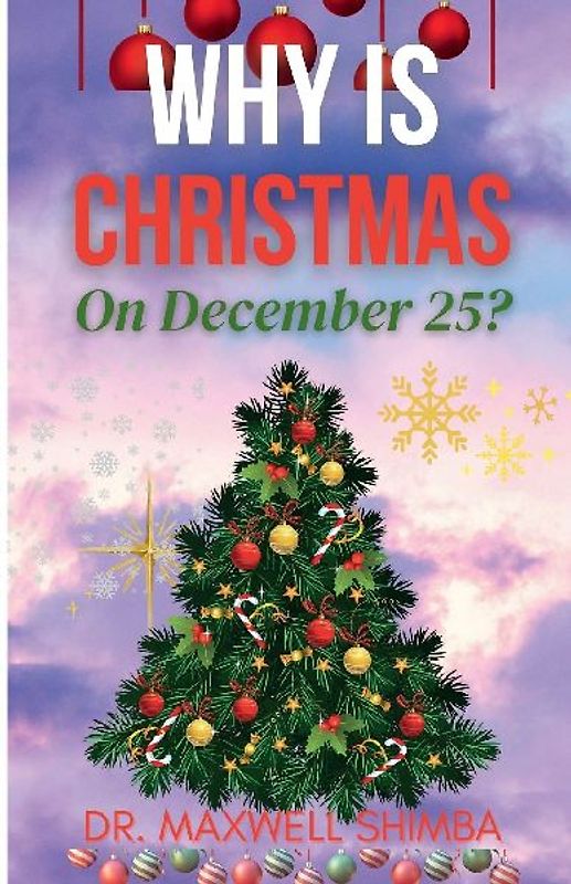 Why is Christmas on December 25?