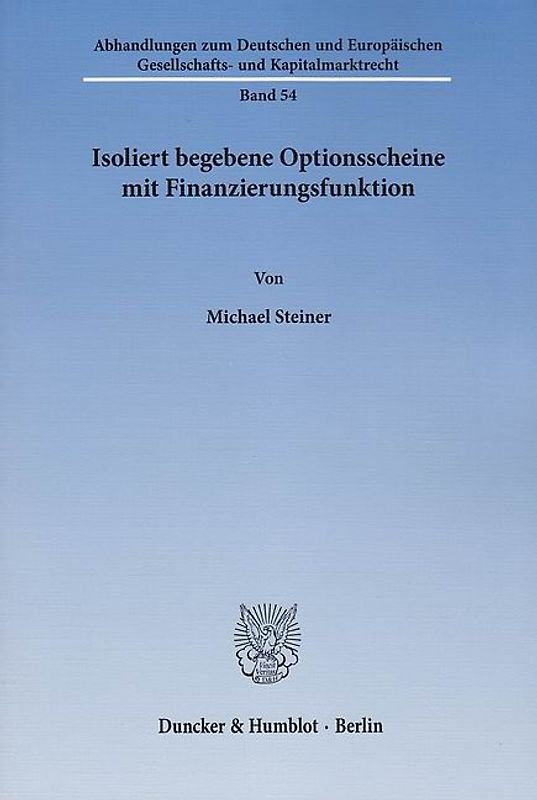 Isoliert begebene Optionsscheine mit Finanzierungsfunktion.