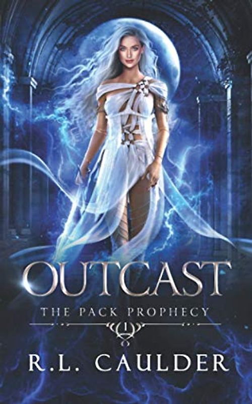 Outcast: A Paranormal Shifter Romance (The Pack Prophecy, Band 1)