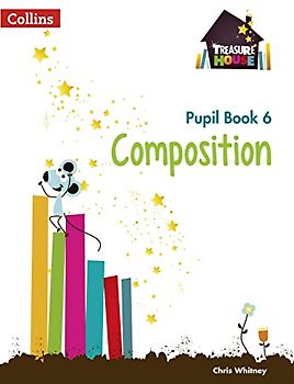 Composition Year 6 Pupil Book (Treasure House)