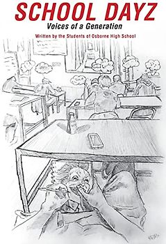 School Dayz: Voices of a Generation