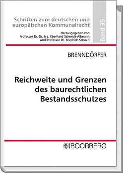 Reichweite und Grenzen des baurechtlichen Bestandsschutzes