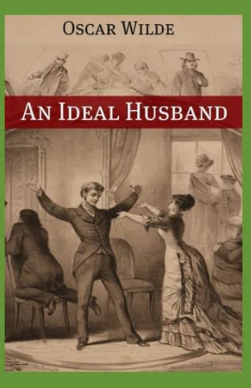 An Ideal Husband Annotated