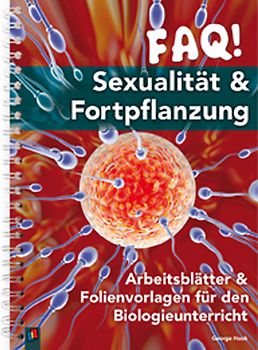 FAQ! Sexualität & Fortpflanzung