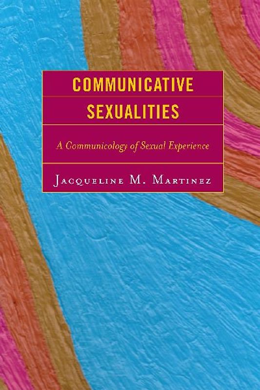 Communicative Sexualities