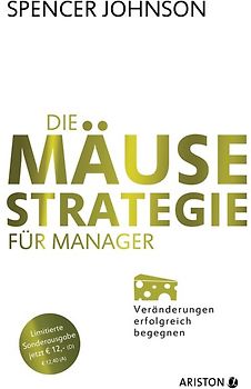 Die Mäuse-Strategie für Manager (Jubiläums-Ausgabe)