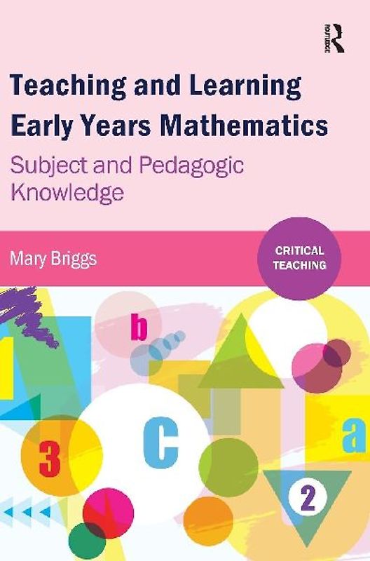 Teaching and Learning Early Years Mathematics