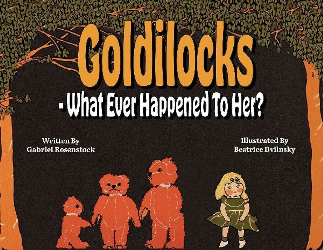 Goldilocks What Ever Happened To Her?
