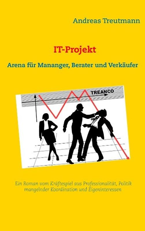 IT-Projekt - Arena für Manager, Berater und Verkäufer
