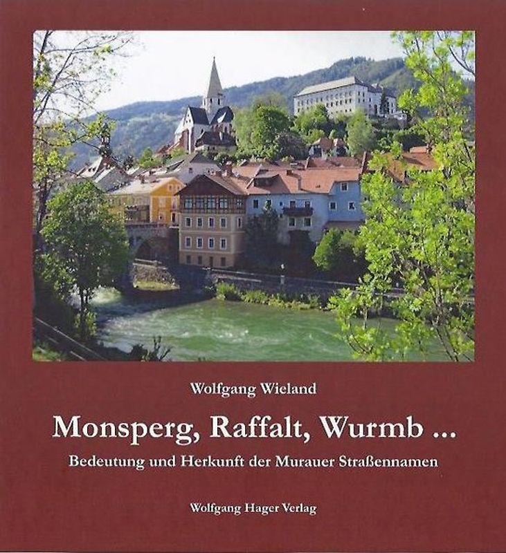 Monsperg, Raffalt, Wurmb ...