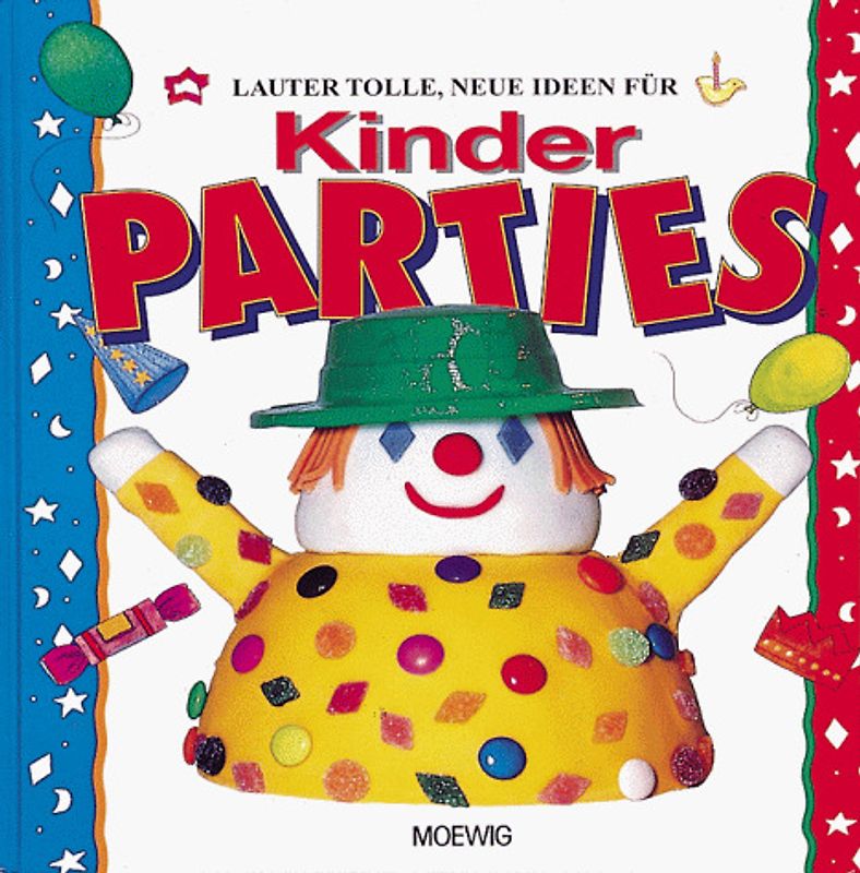 Lauter tolle Ideen für Kinderpartys