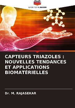 CAPTEURS TRIAZOLES : NOUVELLES TENDANCES ET APPLICATIONS BIOMATÉRIELLES