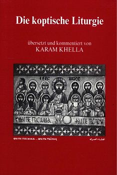 Die koptische Liturgie
